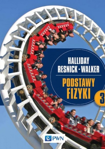Podstawy fizyki. Tom 3
