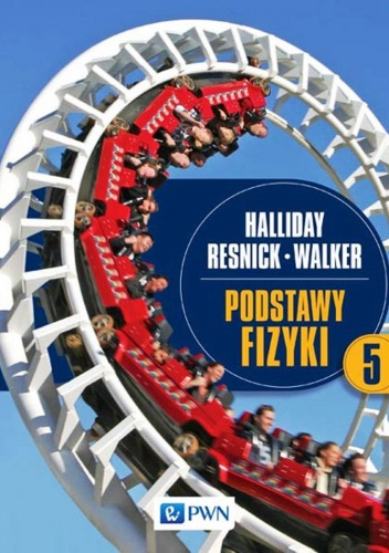 Podstawy fizyki. Tom 5