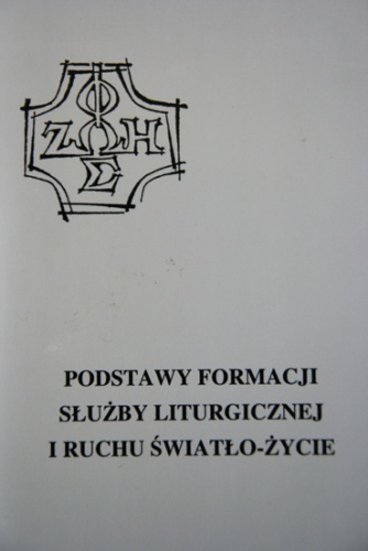Podstawy formacji Służby Liturgicznej i Ruchu Światło-Życie