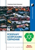 Podstawy gospodarki odpadami (wydanie IV) - Czesława Rosik-Dulewska