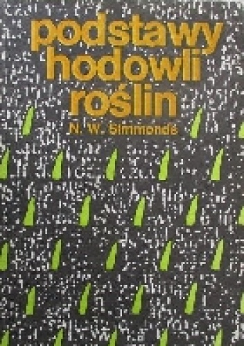 Podstawy hodowli roślin - N. W. Simmonds