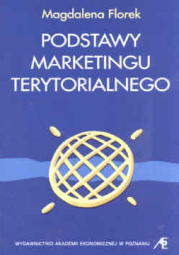 Podstawy marketingu terytorialnego - Magdalena Florek