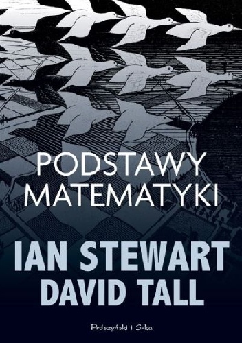Podstawy matematyki - Ian Stewart, David Tall