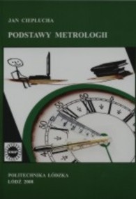 Podstawy metrologii - Jan Ciepłucha