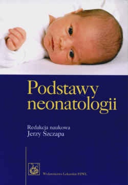 Podstawy neonatologii - praca zbiorowa