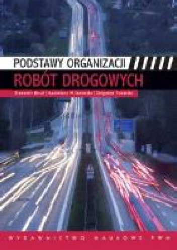 Podstawy organizacji robót drogowych