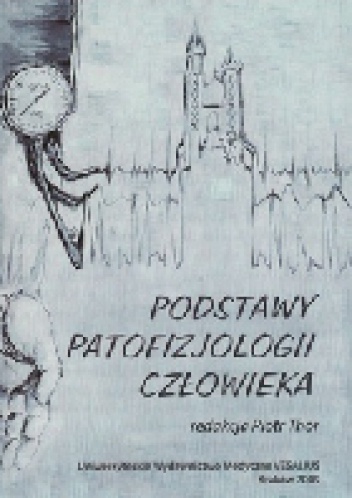 Podstawy patofizjologii człowieka - Piotr Thor
