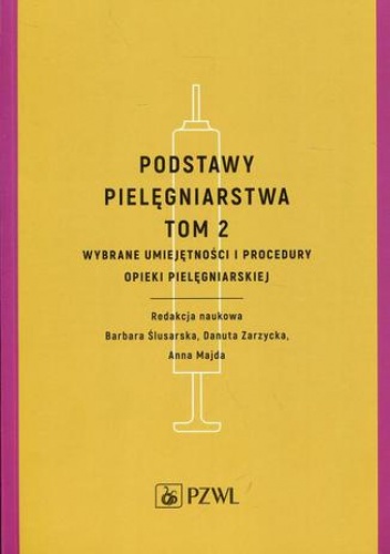 Podstawy pielęgniarstwa Tom 2