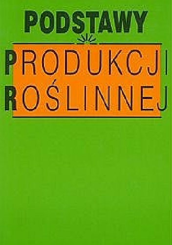 Podstawy produkcji roślinnej