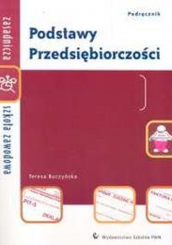 Podstawy przedsiębiorczości zSz Podręcznik - Teresa Buczyńska