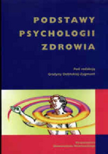 Podstawy psychologii zdrowia - Grażyna Dolińska-Zygmunt