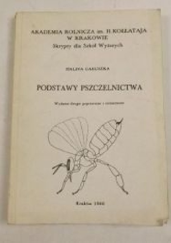 Podstawy pszczelnictwa - Halina Gałuszka