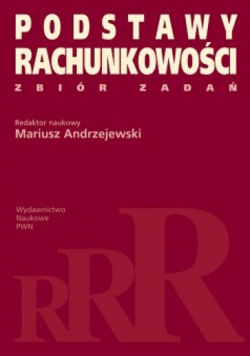 Podstawy rachunkowości. Zbiór zadań - Mariusz Andrzejewski