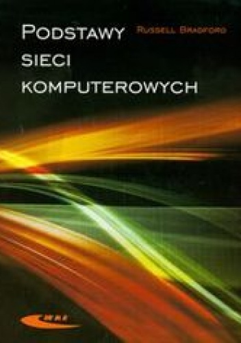 Podstawy sieci komputerowych - Bradford Russell