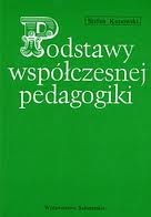 Podstawy współczesnej pedagogiki - Stefan Kunowski