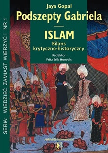 Podszepty Gabriela. Islam bilans krytyczno-historyczny - Jaya Gopal