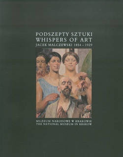 Podszepty sztuki. Jacek Malczewski 1854-1929 - Urszula Kozakowska- Zaucha, Aleksandra Krypczyk