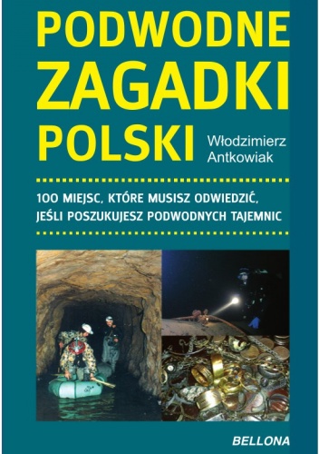 Podwodne zagadki Polski - Włodzimierz Antkowiak