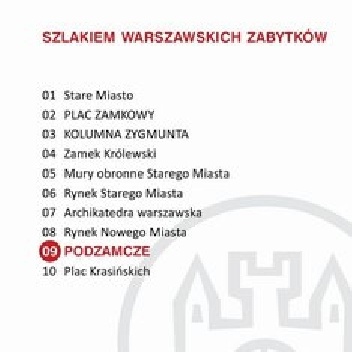 Podzamcze. Szlakiem warszawskich zabytków - Ewa Chęć