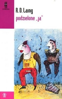 Podzielone "ja" - Ronald David Laing
