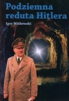 Podziemna reduta Hitlera - Igor Witkowski