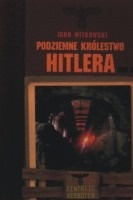 Podziemne królestwo Hitlera, tom 2 - Igor Witkowski