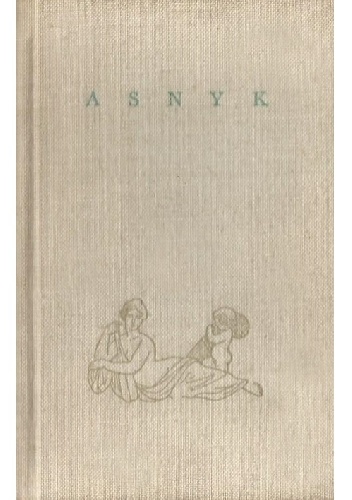 Poeci polscy. Adam Asnyk - Adam Asnyk