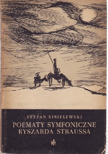 Poematy symfoniczne Ryszarda Straussa - Stefan Kisielewski