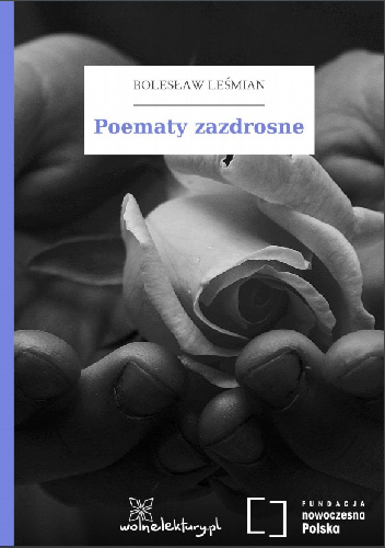 Poematy zazdrosne - Bolesław Leśmian