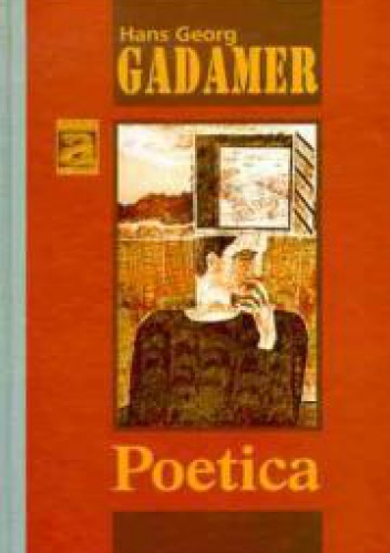 Poetica: wybrane eseje - Hans-Georg Gadamer