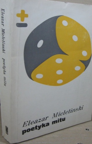 Poetyka mitu - Eleazar Mieletinski