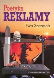 Poetyka reklamy - Ewa Szczęsna