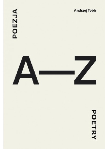 Poezja A-Z / Poetry A-Z - Andrzej Tobis
