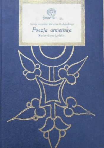 Poezja armeńska: Antologia - praca zbiorowa