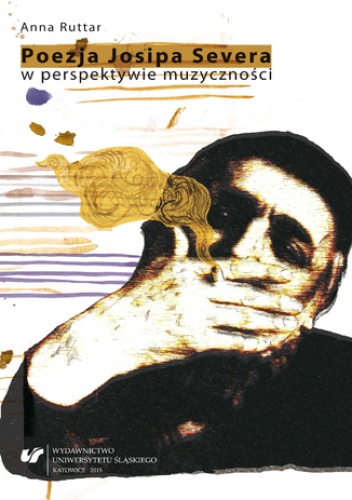 Poezja Josipa Severa w perspektywie muzyczności - Ruttar Anna