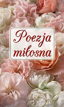 Poezja miłosna - praca zbiorowa