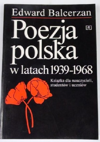 Poezja polska w latach 1939-1968 - Edward Balcerzan