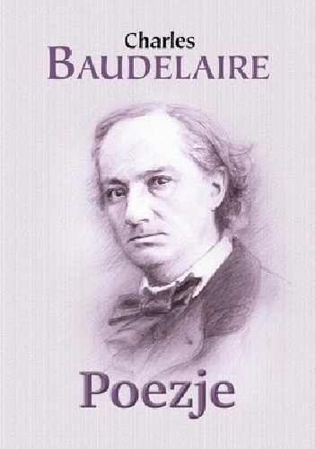 Poezje - Charles Pierre Baudelaire