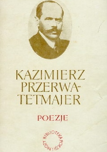 Poezje - Kazimierz Przerwa-Tetmajer