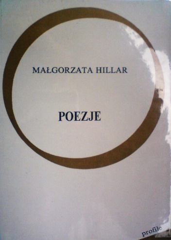 Poezje - Małgorzata Hillar