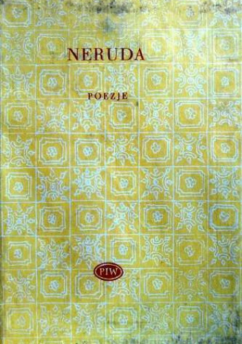 Poezje - Pablo Neruda