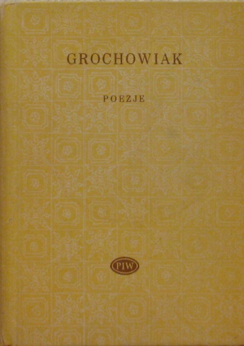 Poezje - Stanisław Grochowiak