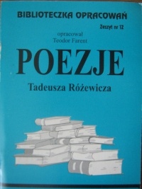 Poezje Tadeusza Różewicza - Teodor Farent