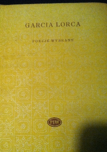 Poezje wybrane - Federico García Lorca