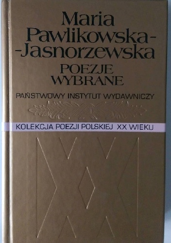 Poezje wybrane - Maria Pawlikowska-Jasnorzewska