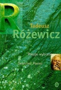 Poezje wybrane. Selected Poems - Tadeusz Różewicz