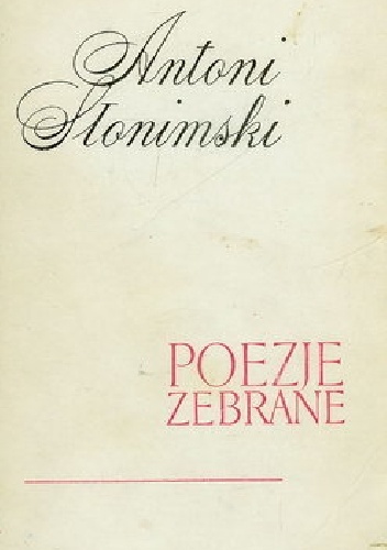 Poezje zebrane - Antoni Słonimski