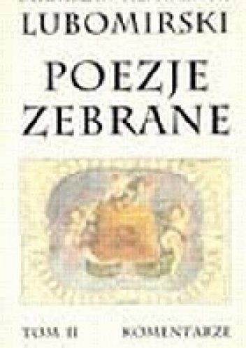 Poezje zebrane - Stanisław Herakliusz Lubomirski