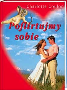 Poflirtujmy sobie - Charlotte Coulon