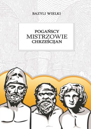 Pogańscy mistrzowie - Wielki Bazyli